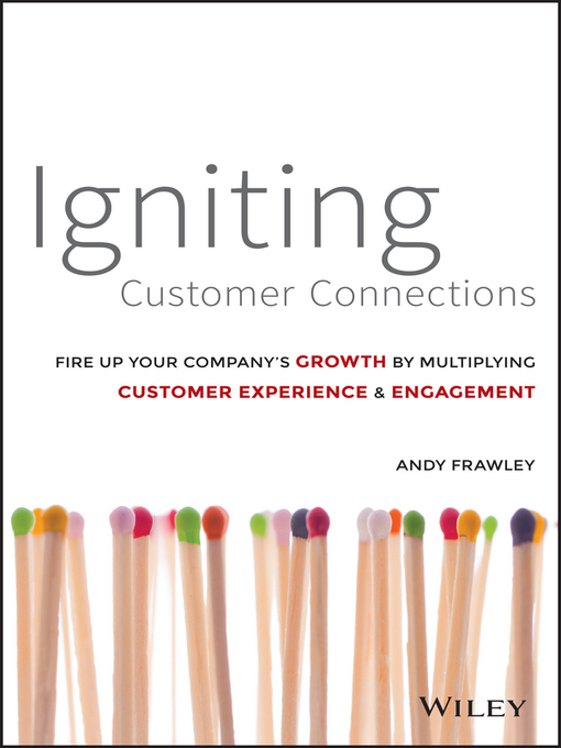 Title details for Igniting Customer Connections by Andrew Frawley - Available